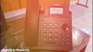 Setting IP Phone Yealink SIP-T30