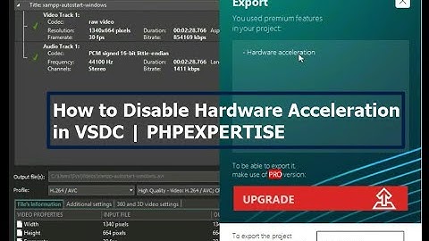 How to Disable Hardware Acceleration Error in VSDC Video Editor | PHPEXPERTISE