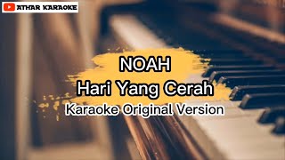 Noah - Hari Yang Cerah (Karaoke Version)