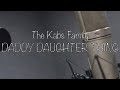 The Kabs Family - Daddy Daughter Thing ( Official Music Video )