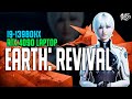 EARTH: REVIVAL | RTX 4090 laptop + I9 13980HX (2K, Ultra, DLSS Performance)