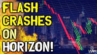 JP Morgan Analyst WARNS OF CRISIS! - Flash CRASHES On The Horizon