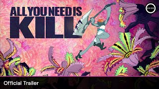 ALL YOU NEED IS KILL | Official Trailer - In Theatres January 16