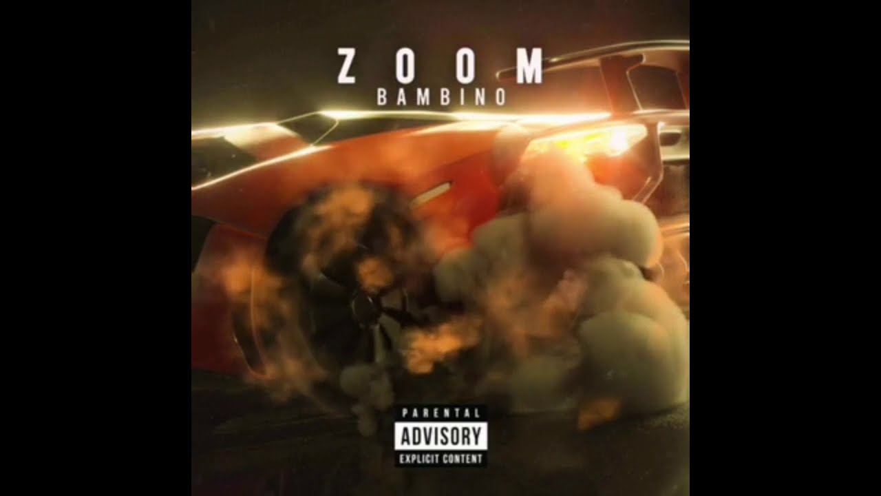 Bambino - Zoom (Official Audio) adlı videoyu YouTube'da izle Bambino - Zoom (Official Audio) adlı videoyu YouTube'da izle