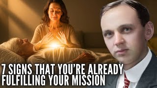 7 SIGNS That Your Soul Is ALREADY Fulfilling Its Mission on Earth (Without Knowing It) | Edgar Cayce