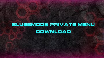 BlueeMods Private Menu + Download