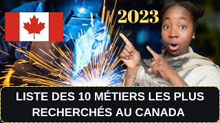 Les 10 Métiers les plus recherchés au Canada en 2023 🇨🇦