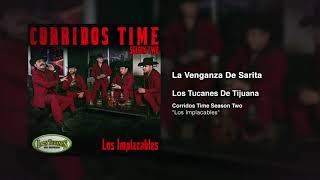 La Venganza De Sarita Los Tucanes De Tijuana Audio Oficial