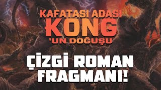 Kafatası Adası Kongun Doğuşu - Türkçe Çizgi Roman Fragmanı