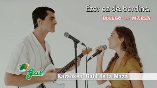 Ezer ez da berdina (BULEGO feat Maren)