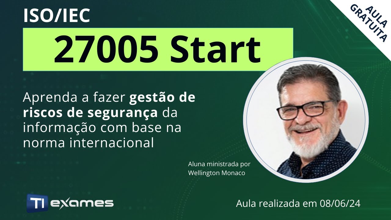 ISO/IEC 27005:2022 Start - Visão geral da norma para gestão de riscos ...