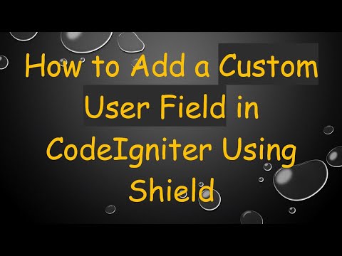 How to Add a Custom User Field in CodeIgniter Using Shield