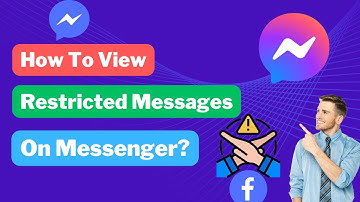 How to View Restricted Messages on Messenger