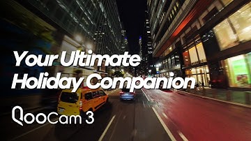 QooCam 3 - Your Ultimate Holiday Companion