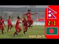 Nepal VS Bangladesh 2-1 Goals Finals Highlights Tri Nation Football Tournament 2021