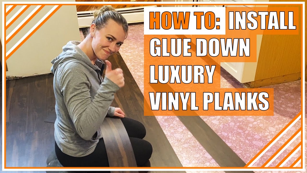 Install Glue Down Vinyl Plank Flooring
