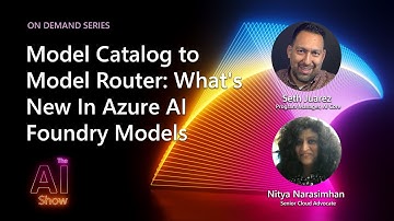 AI Show: On Demand | Model Catalog to Model Router: What