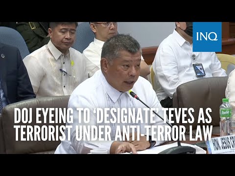 DOJ eyeing to ‘designate’ Teves as terrorist under anti-terror law | #INQToday