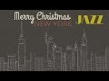 Jazz Christmas Songs - New York - Jazz and Orchestral Christmas Music 2018