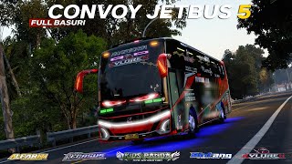 CONVOY 5 UNIT JETBUS 5 || FULL BASURI || ETS 2