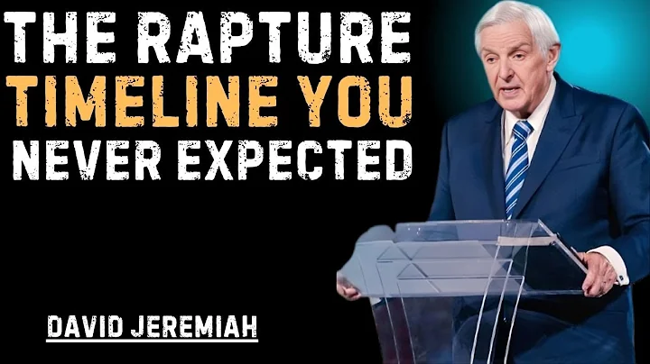 "THE RAPTURE TIMELINE YOU NEVER EXPECTED.  David Jeremiah. motivational speech.