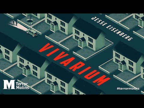 Vivarium, clip terrorMolins 2019