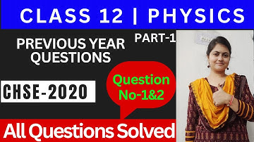 Class 12 Physics previous year questions 2020 Solution| Chse baord exam 2024 |Chse odisha
