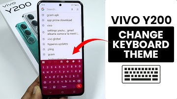 How to Change Keyboard Theme in Vivo Y200 - Keyboard Theme Settings