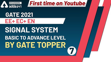 First Time on Youtube  Signal System (Lec 7) | Basic To Advance Level | EE+ EC+ EN | GATE 2021