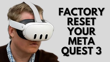 How to Factory Reset Your Meta Quest 3 - Step-by-Step Guide