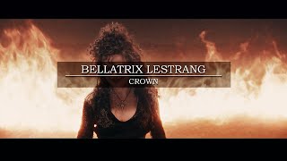 BELLATRIX LESTRANG | CROWN