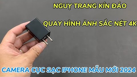 Cách sử dụng camera ngụy trang cục sạc iphone chi tiết - camera mini cục sạc giá rẻ wifi quay 24/24
