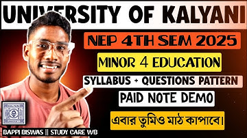 KALYANI UNIVERSITY NEP 4TH SEMESTER MINOR 4 EDUCATION SUGGESTION 2025 || MO - 7384041536