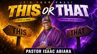 THIS OR THAT 🔥 | The Ultimate Choice Game with Pastor Isaac Abiara