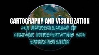 GISP Study Guide 303 Understanding of Surface Interpretation and Representation