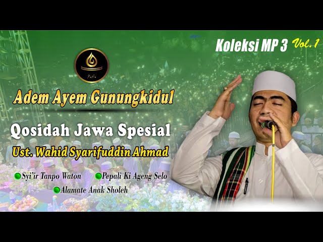 ADEM AYEM GUNUNGKIDUL MP3 Vol.1  || Sholawat Jawa Spesial Gus Wahid Mbolo class=