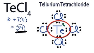 TeCl4 Lewis Structure: How to Draw the Lewis Structure for TeCl4 (Tellurium Tetrachloride)