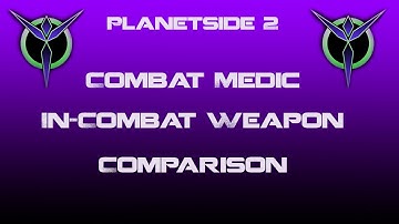 Vanu Combat Medic Weapons In-Combat Comparison - Planetside 2