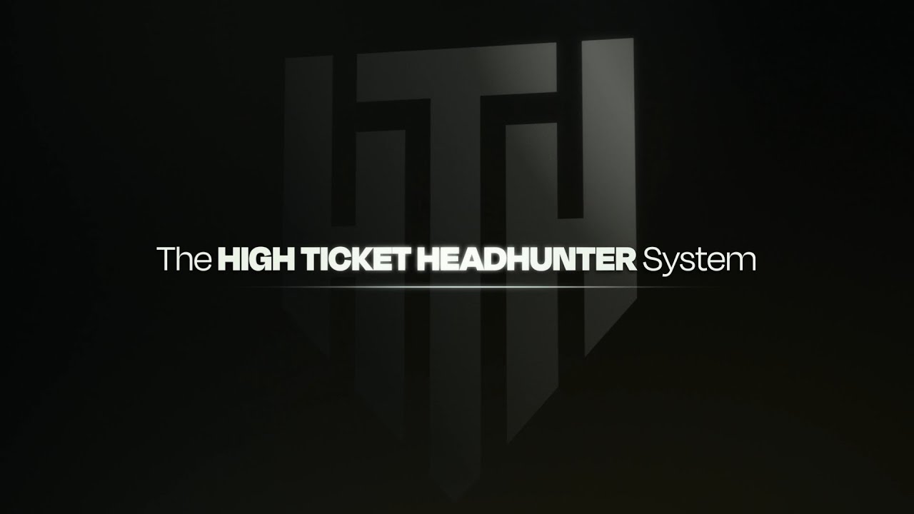 High Ticket Headhunter - VSL
