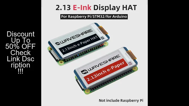 2.13 Inch E-Ink Display HAT 250x122 E-Paper SPI InterfaceScreen for Raspberry Pi 4B 3B+ 3B Zero STM3
