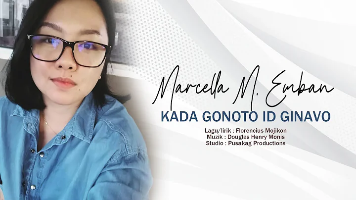 Marcella M. Emban - KADA GONOTO ID GINAVO
