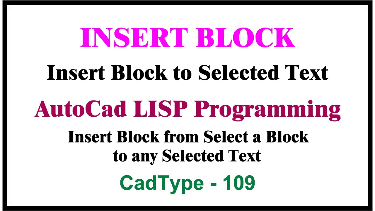 Insert Block to Selected Text | in autocad using lisp | CTL109 - YouTube