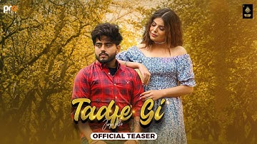 Tadfe Gi ( Official Teaser) Jorge Gill | Jorge Gill Music | Punjabi song 2023 | Pro Media