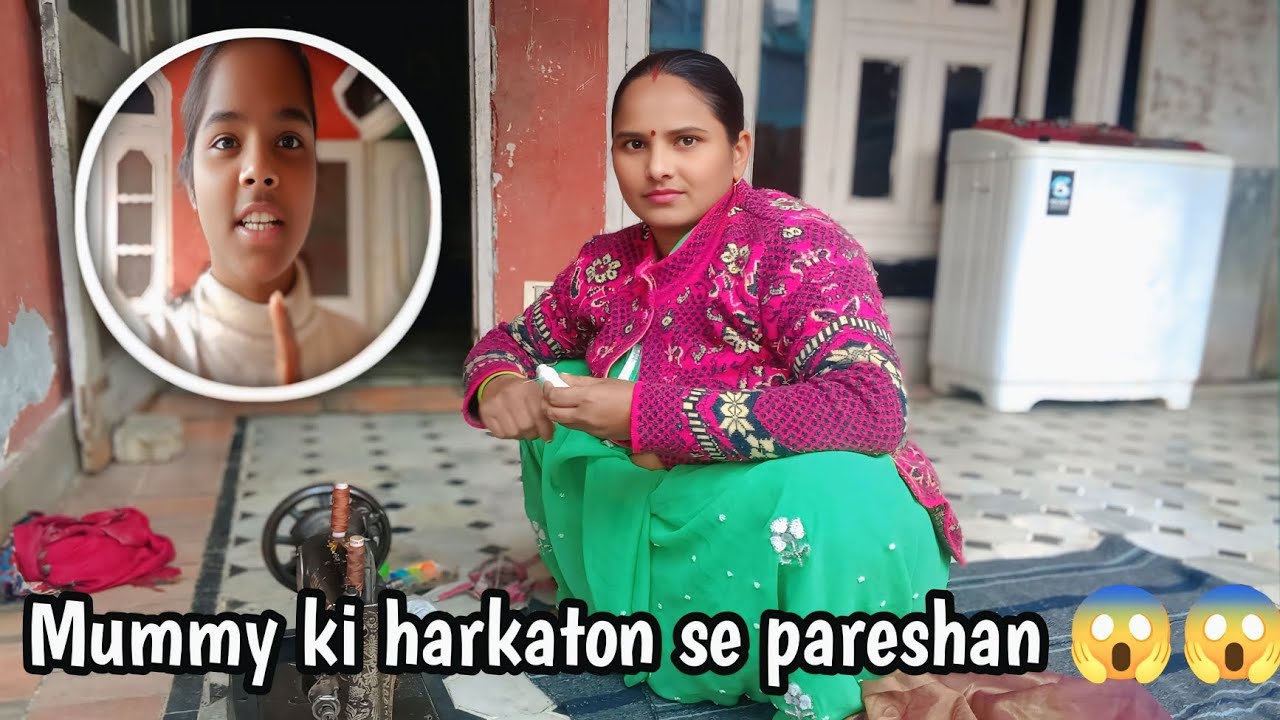 Mummy ki harkaton se pareshan 😱😱 Aarti Lodhi vlogs 