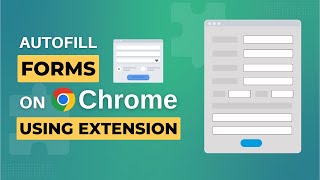 Auto Fill Forms on Google Chrome/Firefox | Autofill Browser Extension
