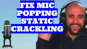 How to fix microphone crackling popping  static Blue Yeti X
