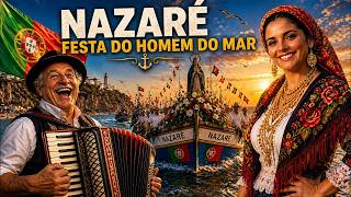 FESTA DO HOMEM DO MAR NAZARÉ 🌊| Homenagem aos Pescadores | Música Pimba Portuguesa