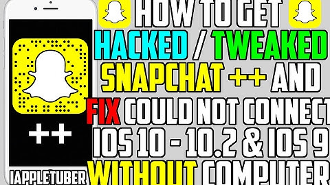Get TWEAKED Snapchat ++ HACKS 2017 (NO Computer) + FIX Could Not Connect (iPhone, iPad, iPod Touch)