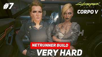 Cyberpunk 2077 | Very Hard | Netrunner Build | Got a Proposition for you | #6