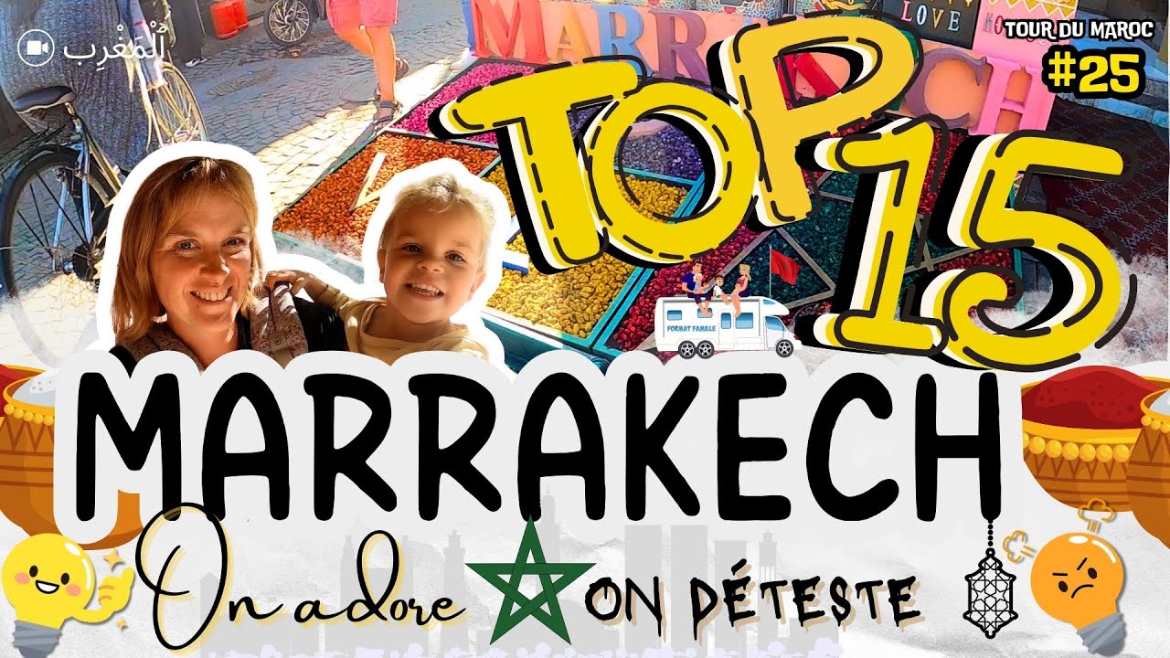 MARRAKECH 😱 🇲🇦 TOP & FLOP : Le Maroc nous surprendra toujours ! - Voyage en camping-car #vanlife